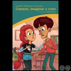 CONOCER, IMAGINAR Y CREER - Autor: ALEJANDRO HERNÁNDEZ Y VON ECKSTEIN - Año 2021